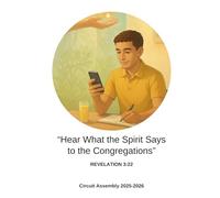 Hear What the Spirit Says to the Congregations - Revelation 3:22: A Journal for Taking Notes and Personal Reflections during the 2025-2026 Circuit Assembly