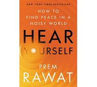 Prem Rawat Hear Yourself (Copertina rigida)