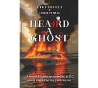 Heard a Ghost: Love, Murder & Revenge
