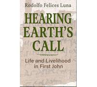 Hearing Earth's Call: Life and Livelihood in First John