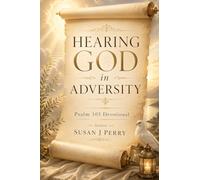 Hearing God in Adversity: Psalm 105 Devotional