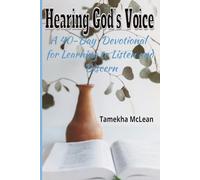 Hearing God’s Voice: A 40-Day Devotional for Learning to Listen and Discern: 1