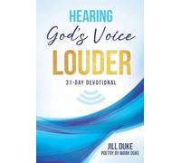 Hearing God's Voice Louder: 31-Day Devotional