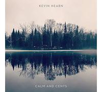 Hearn, Kevin - Calm + Cents