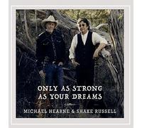 Hearne, Michael - Only As Strong As Your Dreams