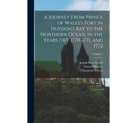 Hearne Samuel 1 A Journey From Prince of Wales's Fort in Hudson's Ba (Tascabile)