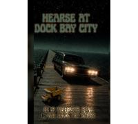 Hearse at Dock Bay City: or, R.I.P Nehpets Gink