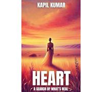 Heart: A Search Of What's Real
