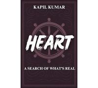 HEART: A Search Of What's Real