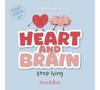 Heart and Brain: Stop lying