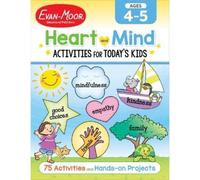 Heart and Mind Activities for Today's Kids, Ages 4-5 (Tascabile)