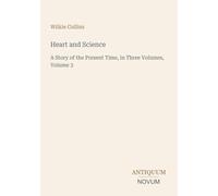Heart and Science: A Story of the Present Time, in Three Volumes, Volume 3
