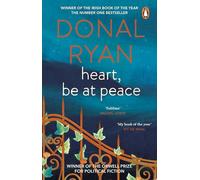 Heart, Be at Peace: The Nero Awards-shortlisted novel from the bestselling author of The Queen of Dirt Island