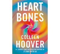Colleen Hoover – Heart Bones – Copertina rigida