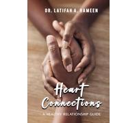 Heart Connections: A Healthy Relationship Guide