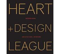 Heart+Design League. Modern Asian Architecture + Interiors