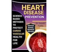 Heart Disease Prevention: Science-Based Methods To Protect Cardiovascular Health For Life