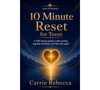 Heart & Harmony: 10 Minute Reset for Teens
