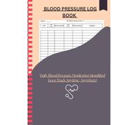 Heart Health Tracker: Simple Daily Log for Blood Pressure & Pulse: Compact Wellness Journal for Monitoring Vital Signs at Home or On the Go (6" x 9", 110 Pages)