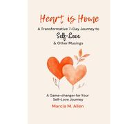Heart is Home: A Game-Changer for Your Self-Love Journey