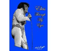 HEART, LANIER SHAPRE' Elvis - Through My Eyes (Tascabile)