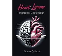 Heart Lessons: Tethered by God's Design