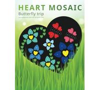 HEART MOSAIC. Butterfly trip.: Black background. Adult Color by number book. Activity Coloring Book for Adults Relaxation and Stress Relief.: 2