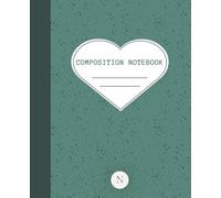 Heart Music Composition Notebook: Music Staff Paper Notebook for Composition, Songwriting, Piano & Music Theory | Aesthetic Sage Green Cover | 100 Pages | 7.5 x 9.25