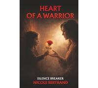 HEART OF A WARRIOR