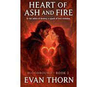 Heart of Ash and Fire: 2