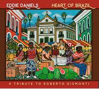 Daniels Eddie - Heart Of Brazil (Trib. To Egberto Gismonti)