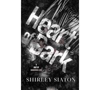 Heart of Dark: A Duet of Dangerous Love