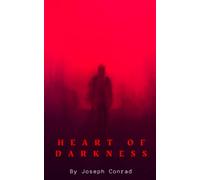 Heart of Darkness: A Joseph Conrad Horror Crime Fiction (Annotated)