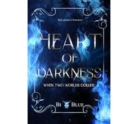 Heart of Darkness... When Two Worlds Collide: (Cocktail Edizioni)