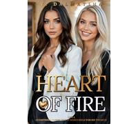 Heart of Fire: A Sapphic Romance About a Broken Billionaire and the Island Witch Who Sets Her Soul Ablaze (Heart Series Book 8)