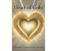 Heart of Gold: Shine your light through your authentic self