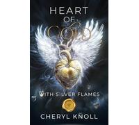 Heart of Gold: With Silver Flames