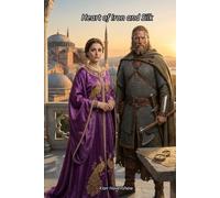 Heart of Iron and Silk