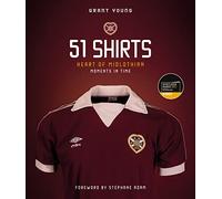 Heart of Midlothian, 51 Shirts: Moments in Time