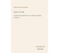 Heart of Oak: A Three-Stranded Yarn, In Three Volumes, Volume 2