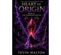 Heart of Origin: Book 3: The Forbidden Depths
