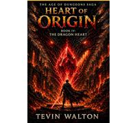 Heart of Origin: Book 4: The Dragon Heart