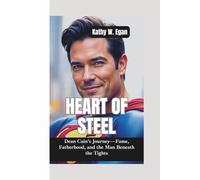 HEART OF STEEL: Dean Cain’s Journey-Fame, Fatherhood, and the Man Beneath the Tights