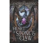 Heart of Stone & Claw: A Dragon-Shifter Romantasy With Epic Yearning