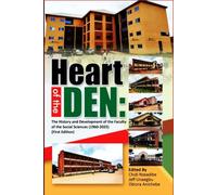 HEART OF THE DEN: The History and Development of the Faculty of the Social Sciences, University of Nigeria, Nsukka (1960-2025)