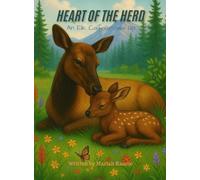 Heart of the Herd: An Elk Calf Grows Up