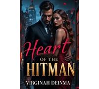 HEART OF THE HITMAN: Love Was the Deadliest Contract