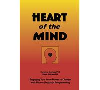 Connirae Andreas Steve Andreas Heart Of The Mind (Tascabile)