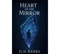 Heart of the Mirror