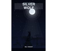 Heart of the Silver Wolf